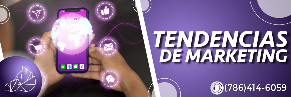 Tendencias de Marketing Digital